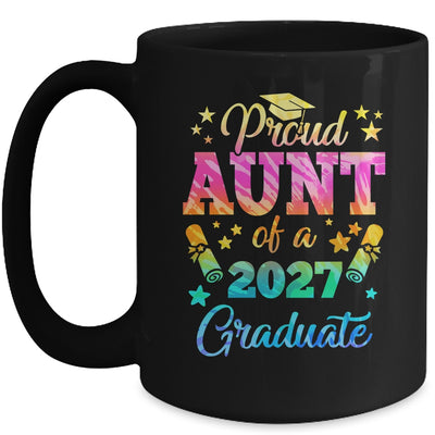 Proud Aunt Of A Class Of 2027 Graduate Senior 26 Tie Dye Mug | siriusteestore