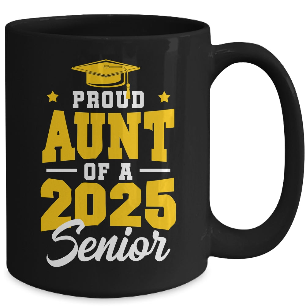 Proud Aunt Of A Senior Class Of 2025 Senior Aunt 2025 Golden Mug | siriusteestore