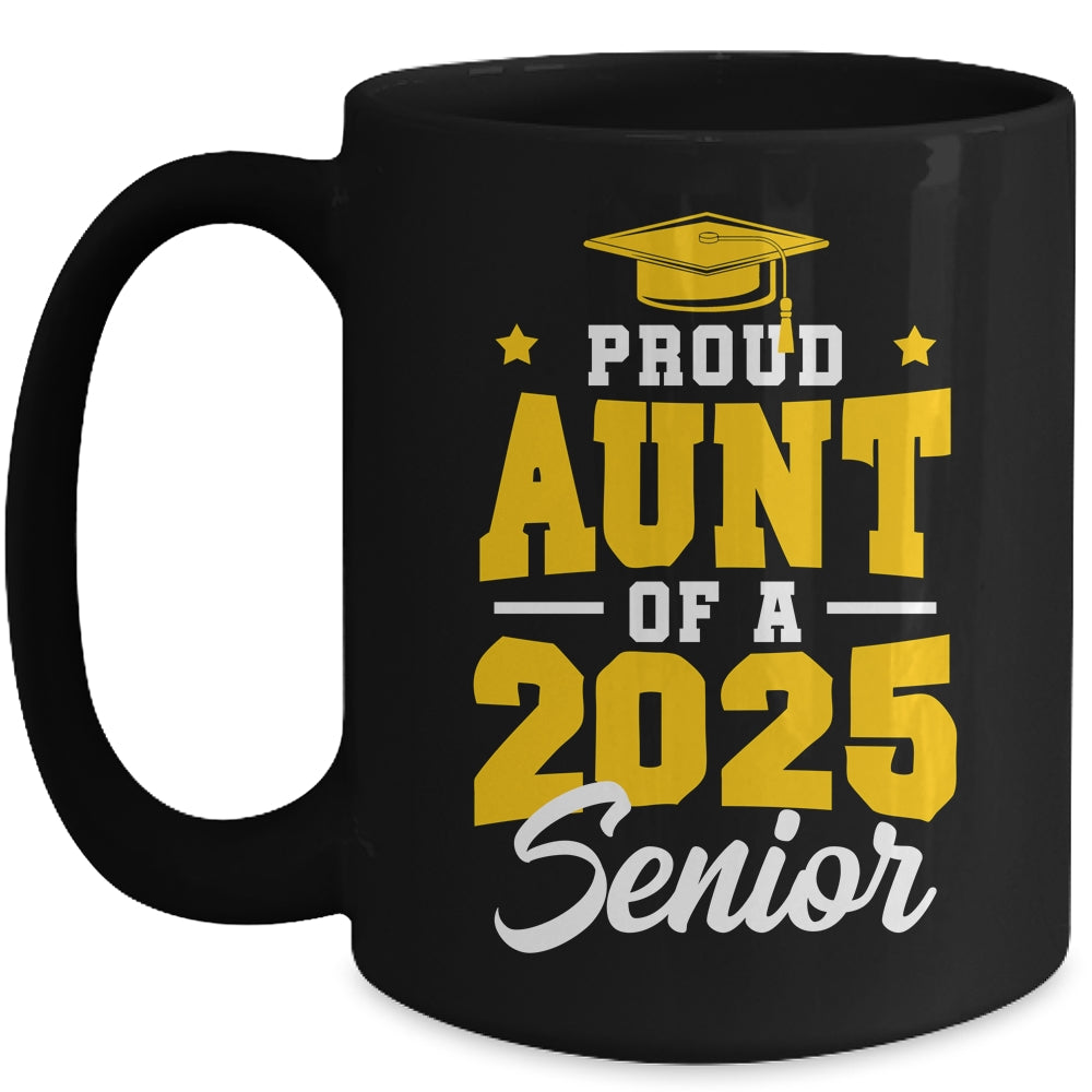 Proud Aunt Of A Senior Class Of 2025 Senior Aunt 2025 Golden Mug | siriusteestore