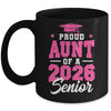 Proud Aunt Of A Senior Class Of 2026 Senior Aunt 2026 Pink Mug | siriusteestore