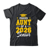 Proud Aunt Of A Senior Class Of 2026 Senior Aunt 2026 Yellow Shirt & Hoodie | siriusteestore