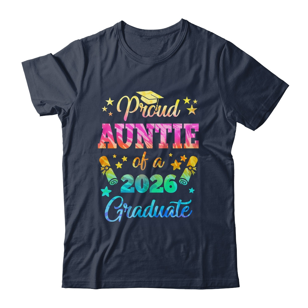 Proud Auntie Of A Class Of 2026 Graduate Senior 26 Tie Dye Shirt & Hoodie | siriusteestore