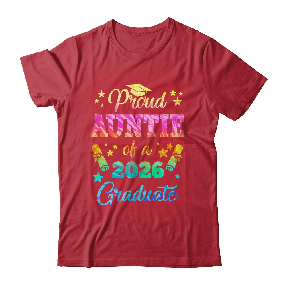 Proud Auntie Of A Class Of 2026 Graduate Senior 26 Tie Dye Shirt & Hoodie | siriusteestore