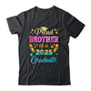 Proud Brother Of A Class Of 2025 Graduate Senior 25 Tie Dye Shirt & Hoodie | siriusteestore
