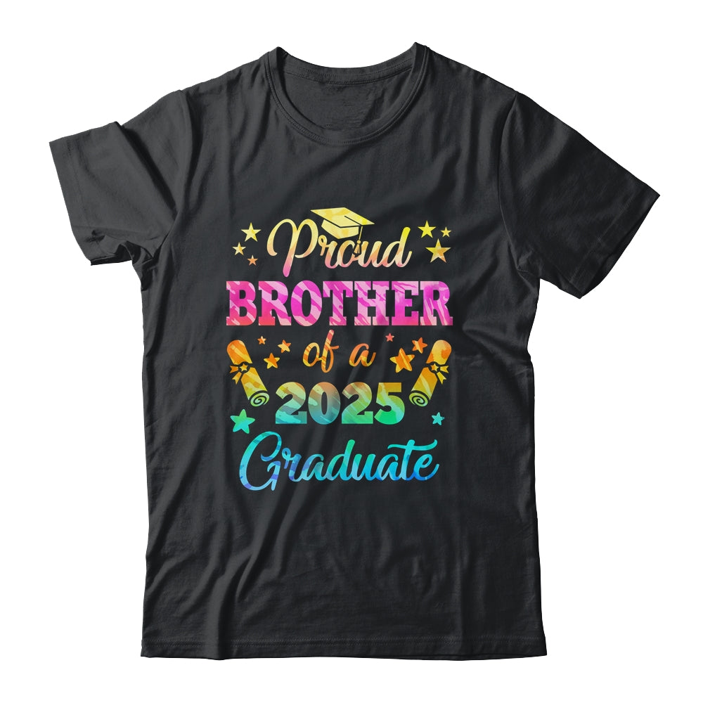 Proud Brother Of A Class Of 2025 Graduate Senior 25 Tie Dye Shirt & Hoodie | siriusteestore