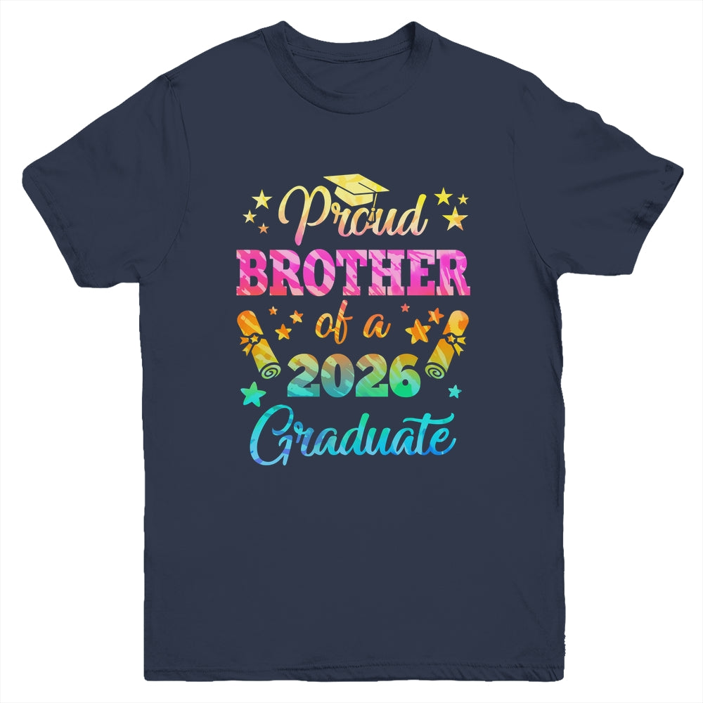 Proud Brother Of A Class Of 2026 Graduate Senior 26 Tie Dye Youth Shirt | siriusteestore