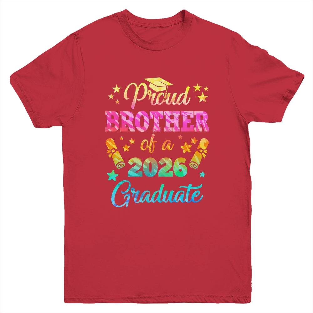 Proud Brother Of A Class Of 2026 Graduate Senior 26 Tie Dye Youth Shirt | siriusteestore