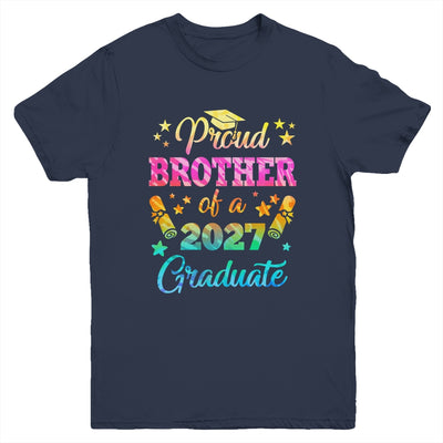 Proud Brother Of A Class Of 2027 Graduate Senior 26 Tie Dye Youth Shirt | siriusteestore
