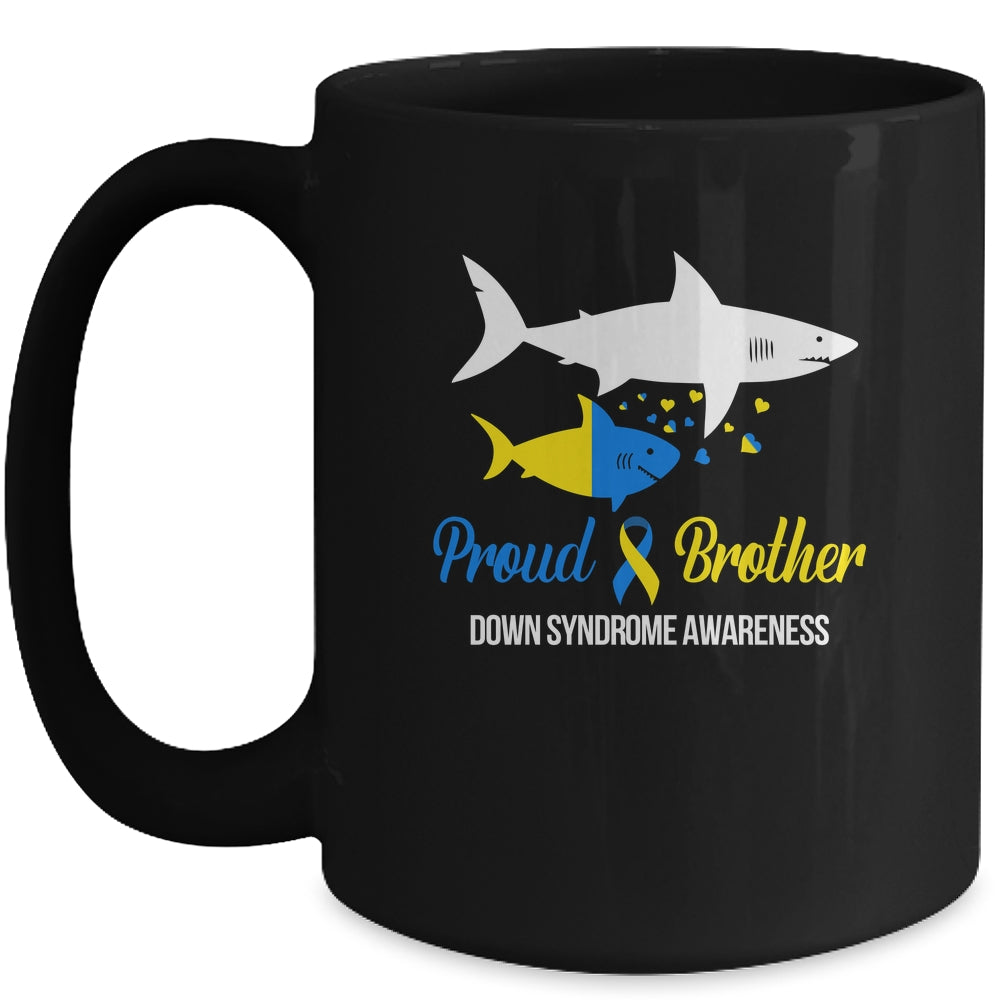 Proud Brother World Down Syndrome Awareness Day Shark T21 Mug | siriusteestore