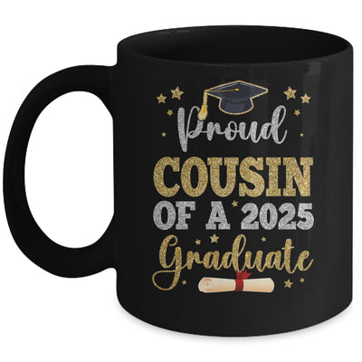 Proud Cousin Of A 2025 Graduate Senior Class Of 2025 Graduation Mug | siriusteestore