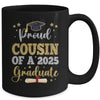 Proud Cousin Of A 2025 Graduate Senior Class Of 2025 Graduation Mug | siriusteestore