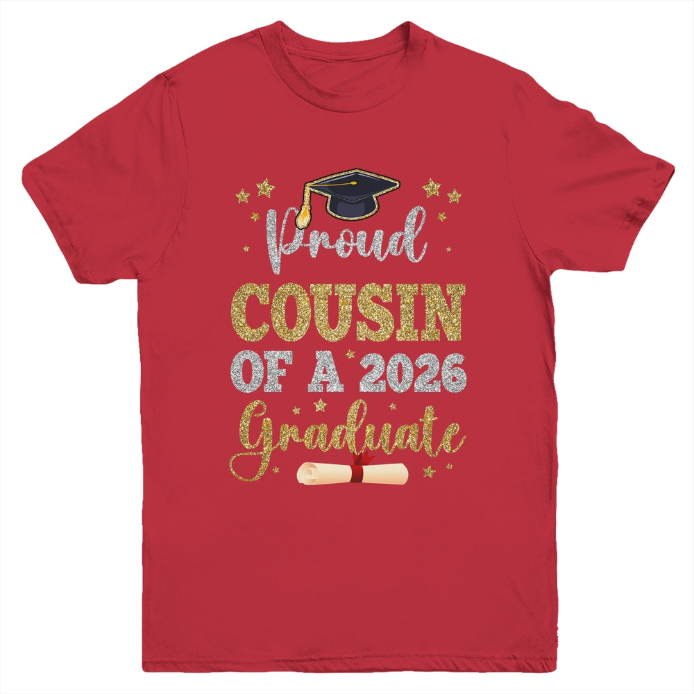 Proud Cousin Of A 2026 Graduate Senior Class Of 2026 Graduation Youth Shirt | siriusteestore
