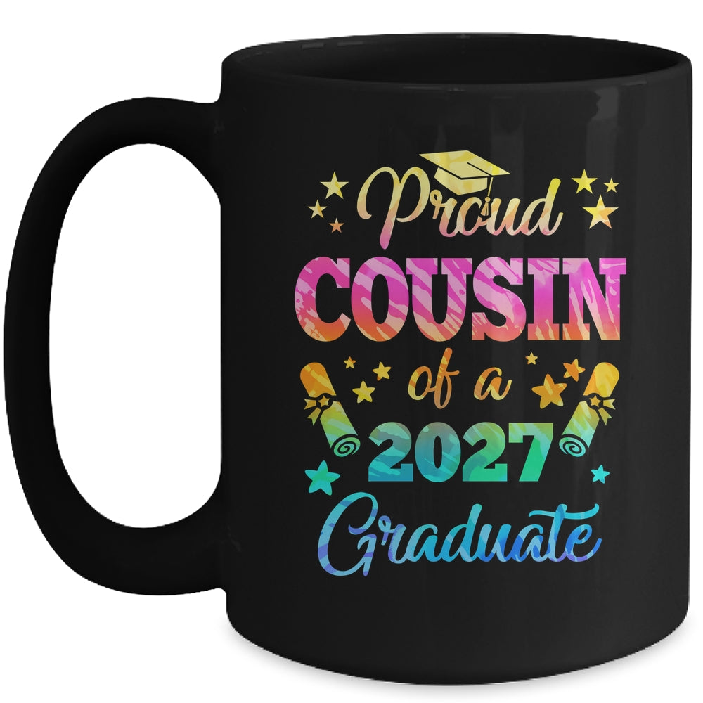 Proud Cousin Of A Class Of 2027 Graduate Senior 26 Tie Dye Mug | siriusteestore