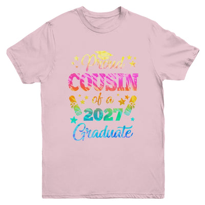 Proud Cousin Of A Class Of 2027 Graduate Senior 27 Tie Dye Youth Shirt | siriusteestore