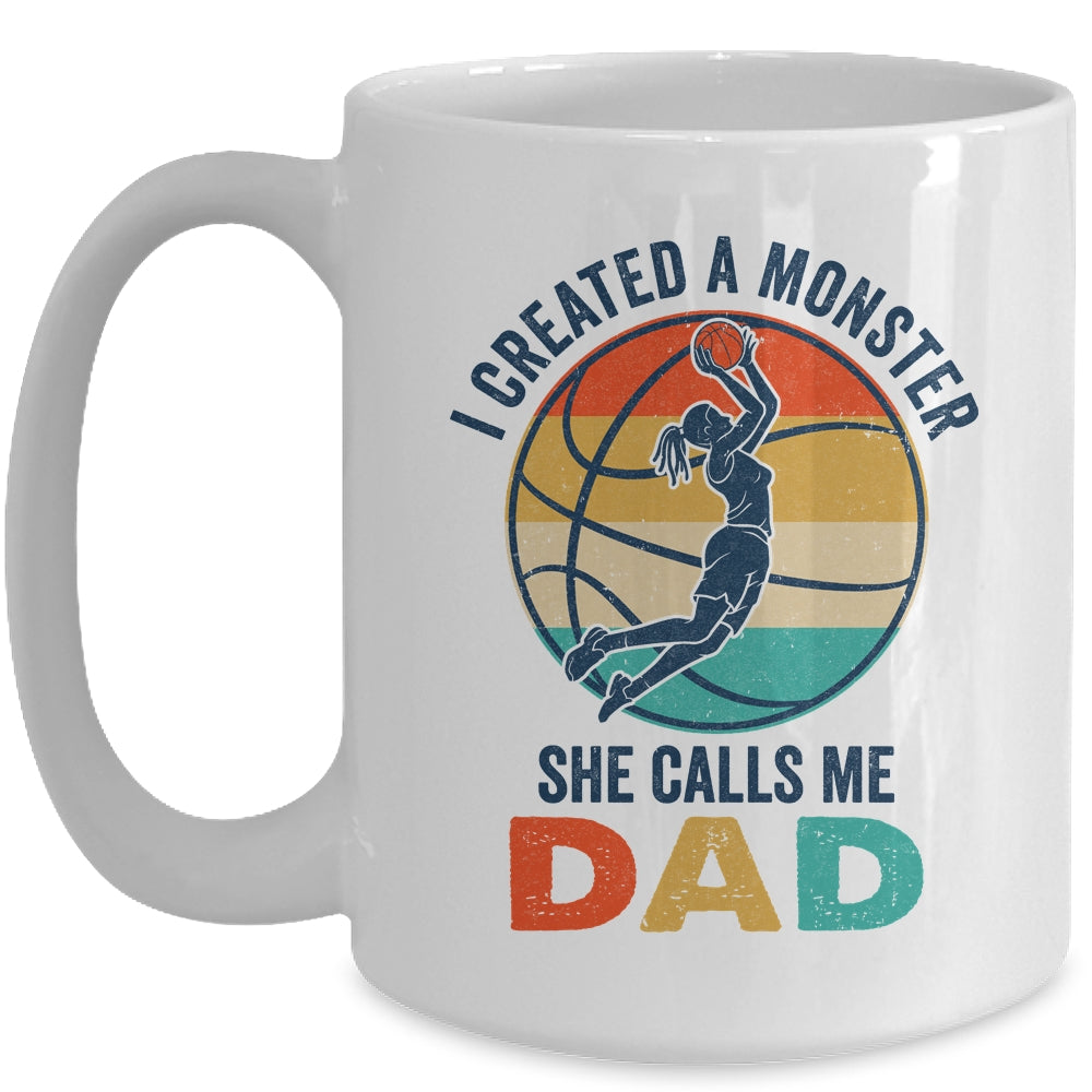 Proud Dad I Created A Monster She Calls Me Dad Basketball Mug | siriusteestore