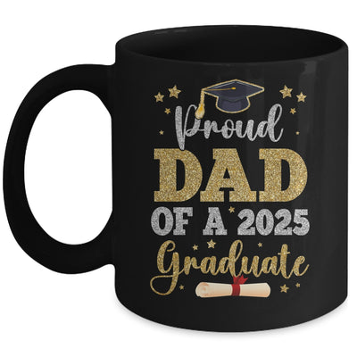 Proud Dad Of A 2025 Graduate Senior Class Of 2025 Graduation Mug | siriusteestore