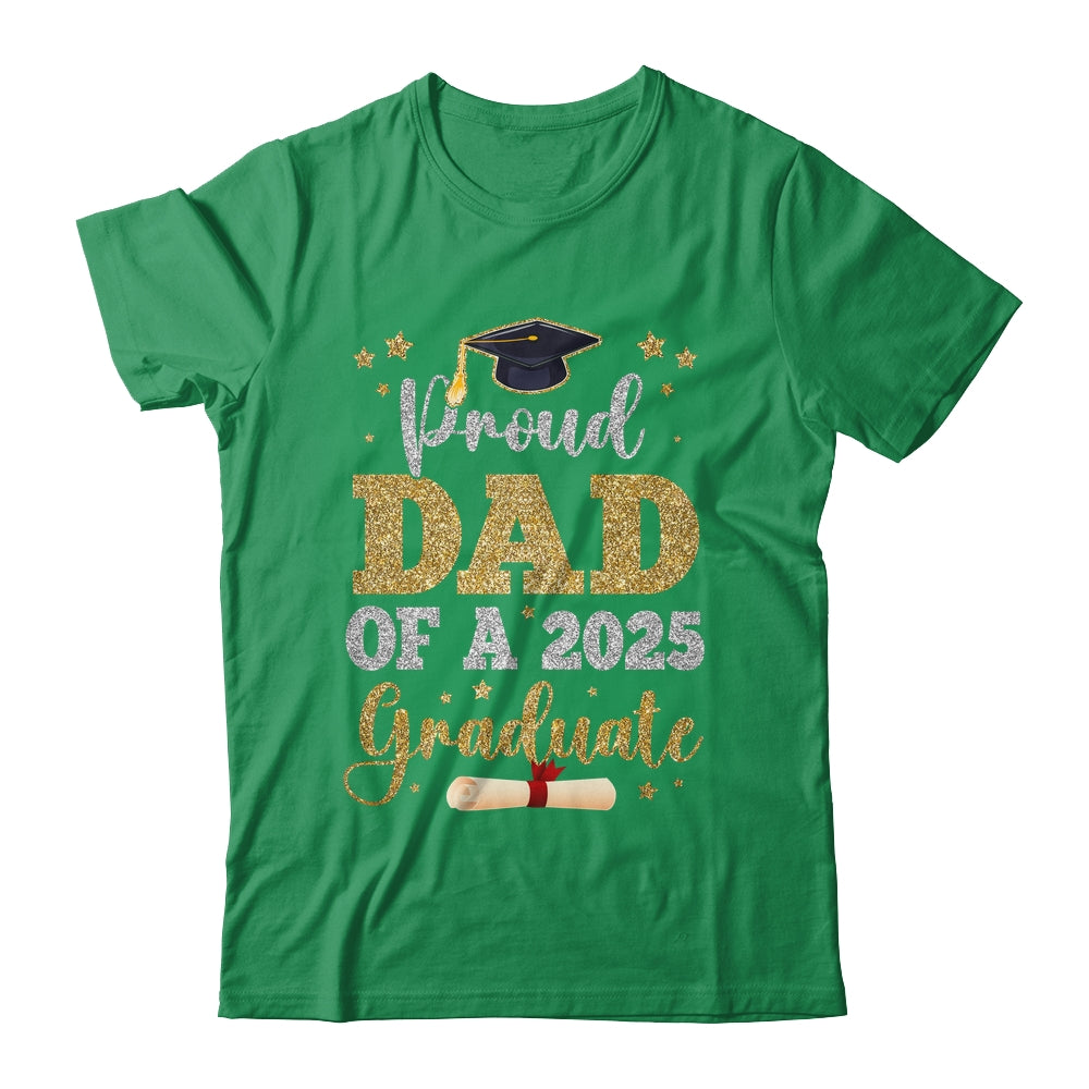 Proud Dad Of A 2025 Graduate Senior Class Of 2025 Graduation Shirt & Hoodie | siriusteestore