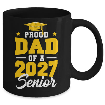Proud Dad Of A Senior Class Of 2027 Senior Mom 2027 Yellow Mug | siriusteestore