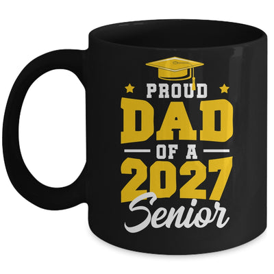 Proud Dad Of A Senior Class Of 2027 Senior Mom 2027 Yellow Mug | siriusteestore
