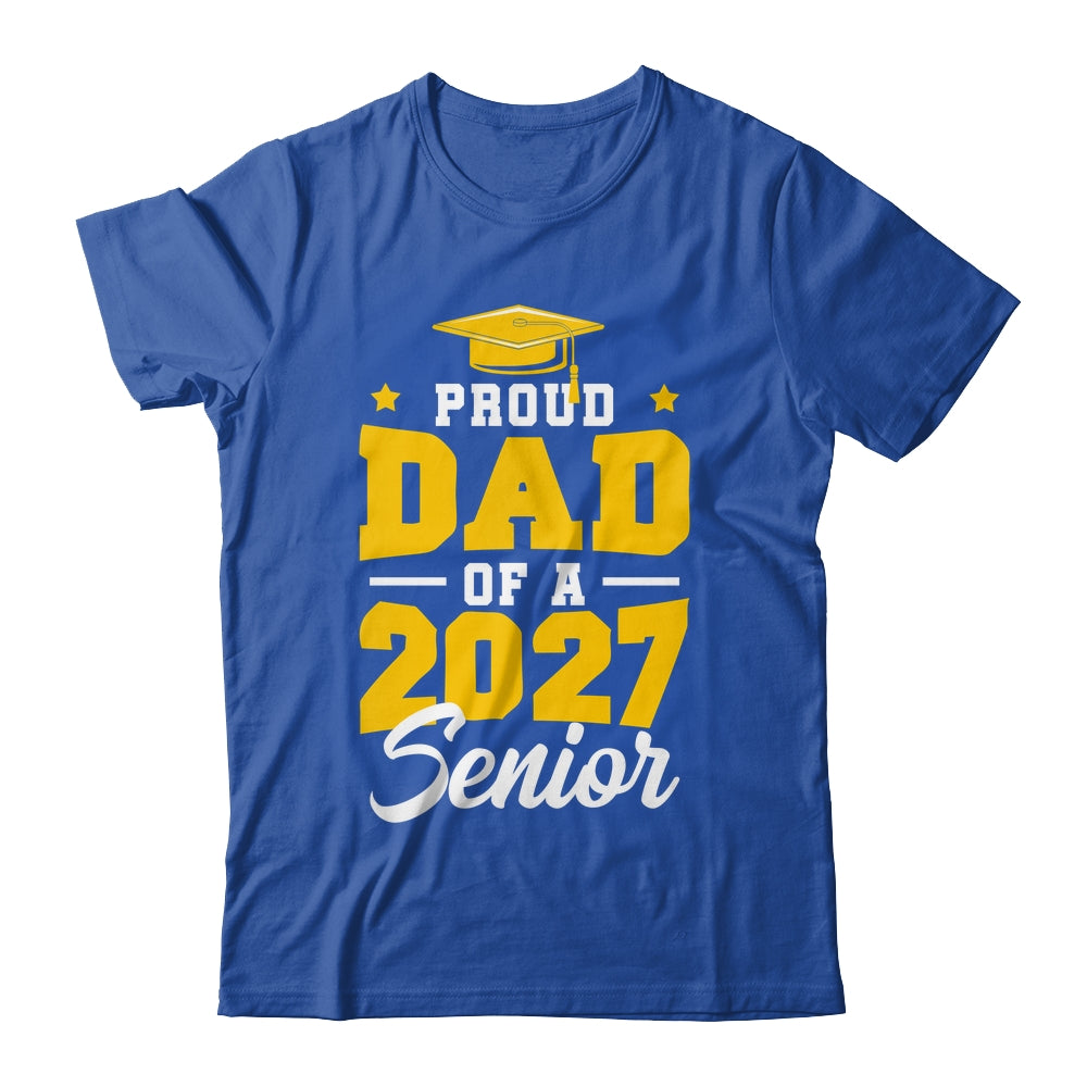 Proud Dad Of A Senior Class Of 2027 Senior Mom 2027 Yellow Shirt & Hoodie | siriusteestore