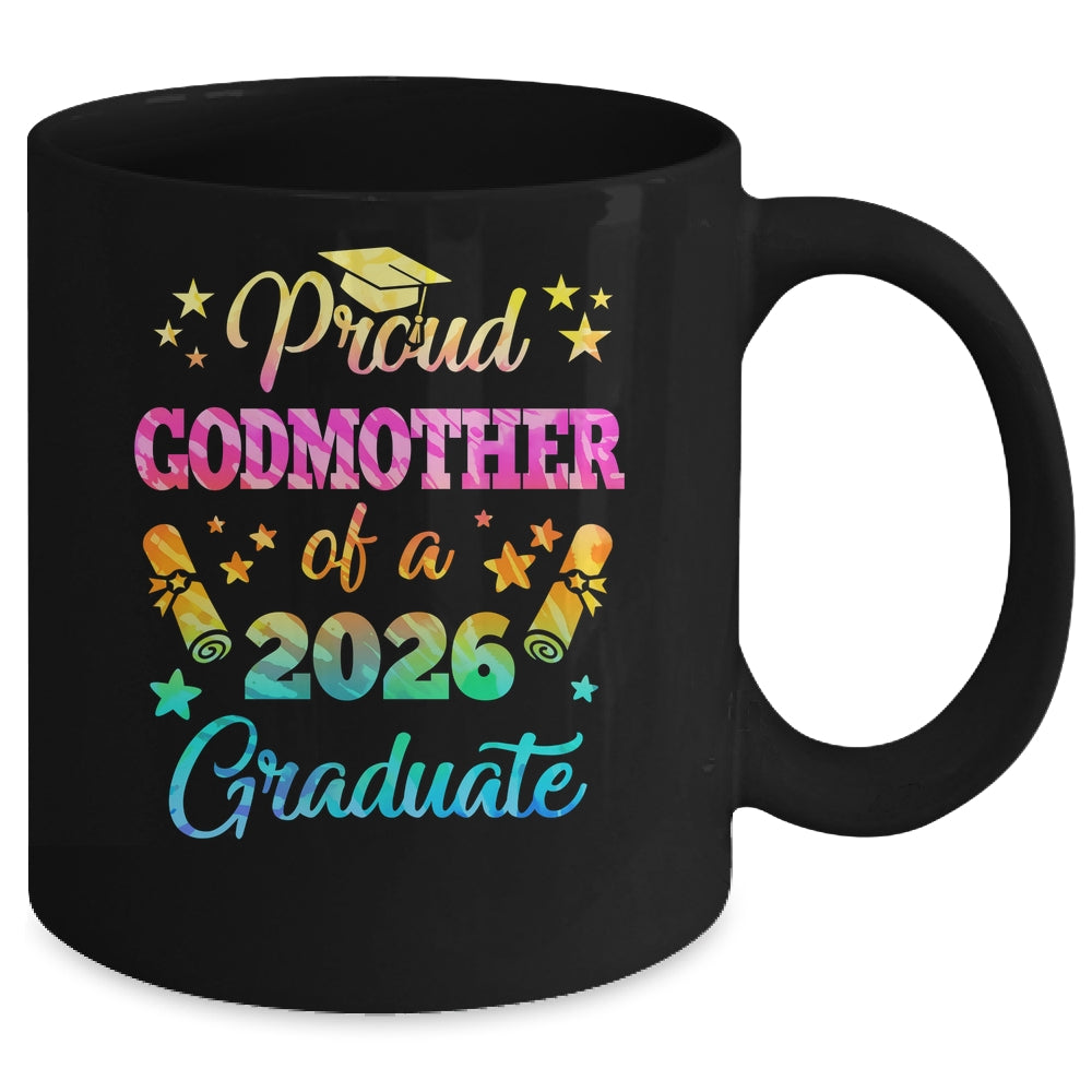 Proud Godmother Of A Class Of 2026 Graduate Senior 26 Tie Dye Mug | siriusteestore