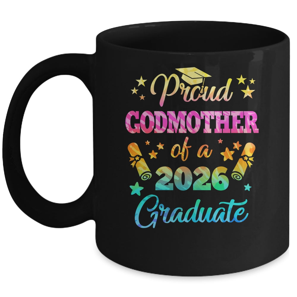 Proud Godmother Of A Class Of 2026 Graduate Senior 26 Tie Dye Mug | siriusteestore