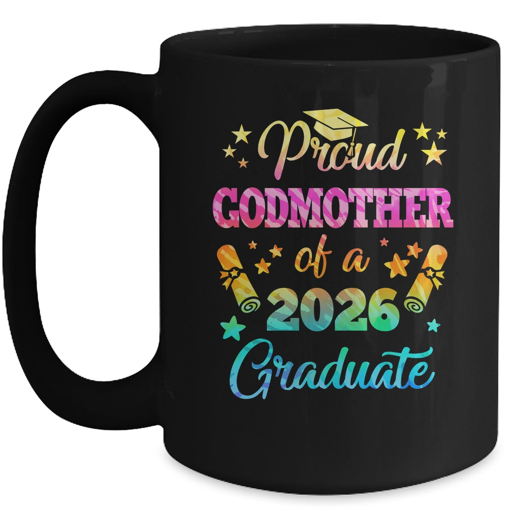 Proud Godmother Of A Class Of 2026 Graduate Senior 26 Tie Dye Mug | siriusteestore