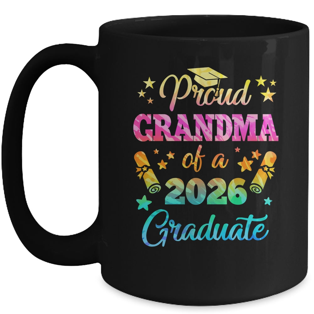 Proud Grandma Of A Class Of 2026 Graduate Senior 26 Tie Dye Mug | siriusteestore