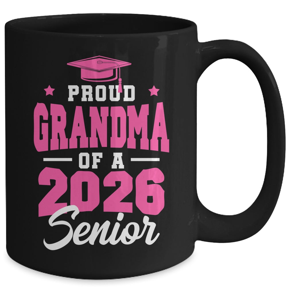 Proud Grandma Of A Senior Class Of 2026 Senior 2026 Pink Mug | siriusteestore