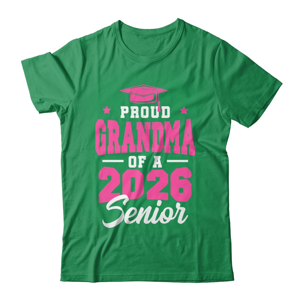 Proud Grandma Of A Senior Class Of 2026 Senior 2026 Pink Shirt & Hoodie | siriusteestore