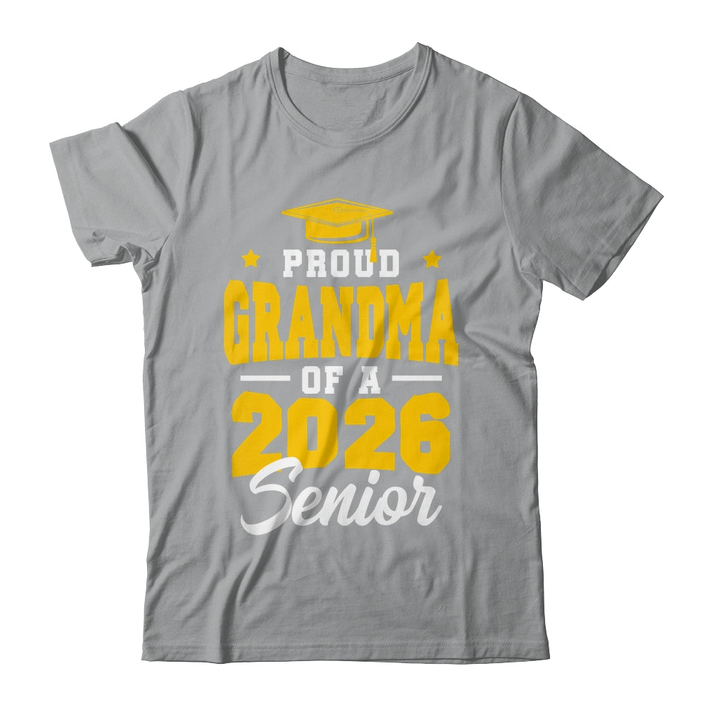 Proud Grandma Of A Senior Class Of 2026 Senior 2026 Yellow Shirt & Hoodie | siriusteestore