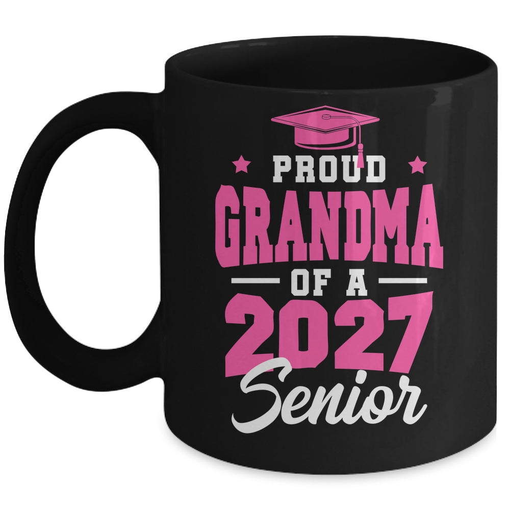 Proud Grandma Of A Senior Class Of 2027 Senior 2027 Pink Mug | siriusteestore