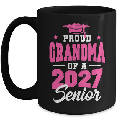 Proud Grandma Of A Senior Class Of 2027 Senior 2027 Pink Mug | siriusteestore