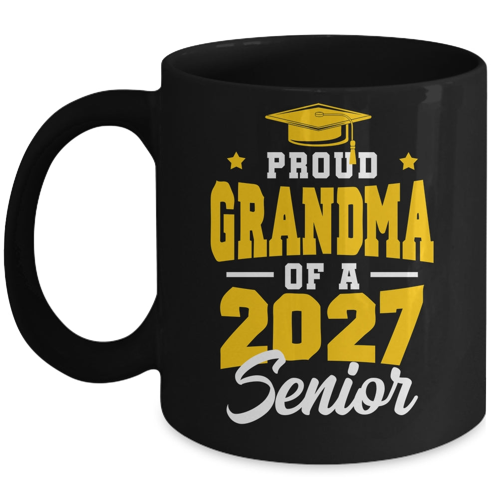 Proud Grandma Of A Senior Class Of 2027 Senior 2027 Yellow Mug | siriusteestore