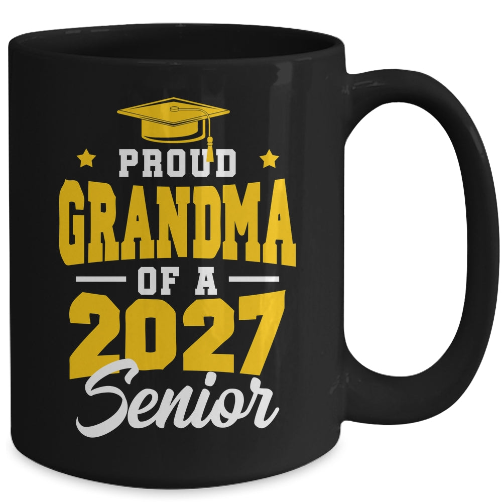 Proud Grandma Of A Senior Class Of 2027 Senior 2027 Yellow Mug | siriusteestore