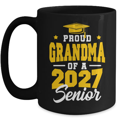 Proud Grandma Of A Senior Class Of 2027 Senior 2027 Yellow Mug | siriusteestore