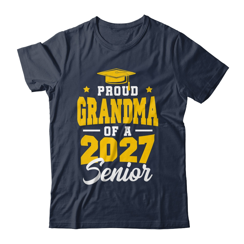 Proud Grandma Of A Senior Class Of 2027 Senior 2027 Yellow Shirt & Hoodie | siriusteestore