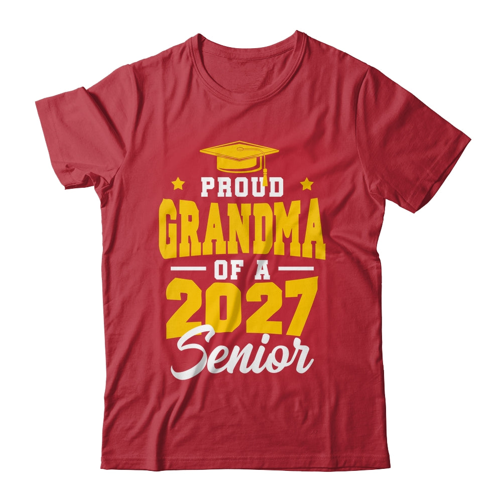 Proud Grandma Of A Senior Class Of 2027 Senior 2027 Yellow Shirt & Hoodie | siriusteestore