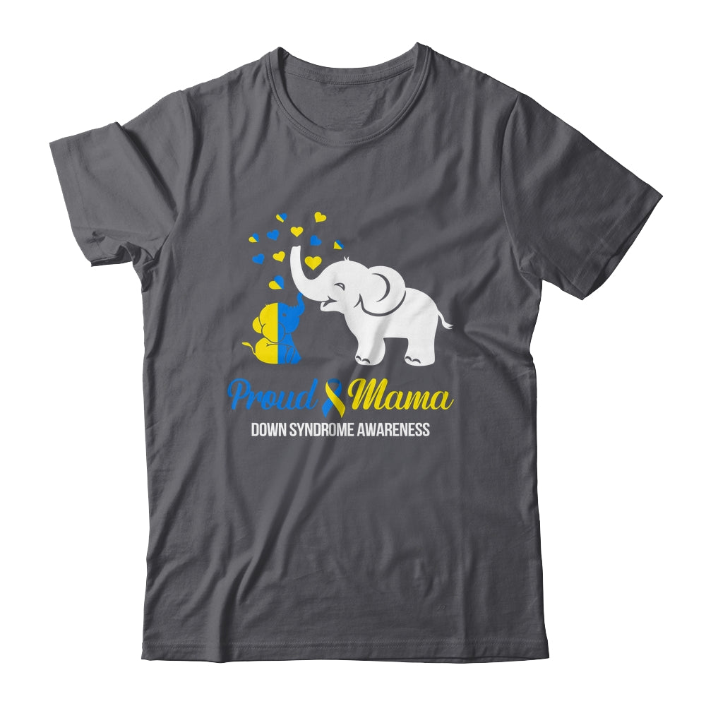 Proud Mama World Down Syndrome Awareness Day Elephant T21 Shirt & Hoodie | siriusteestore