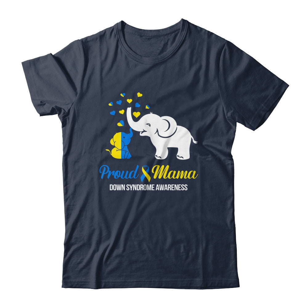 Proud Mama World Down Syndrome Awareness Day Elephant T21 Shirt & Hoodie | siriusteestore