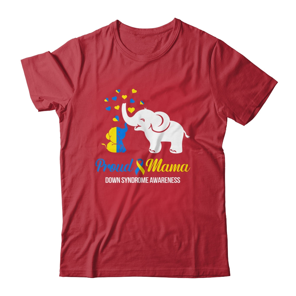 Proud Mama World Down Syndrome Awareness Day Elephant T21 Shirt & Hoodie | siriusteestore