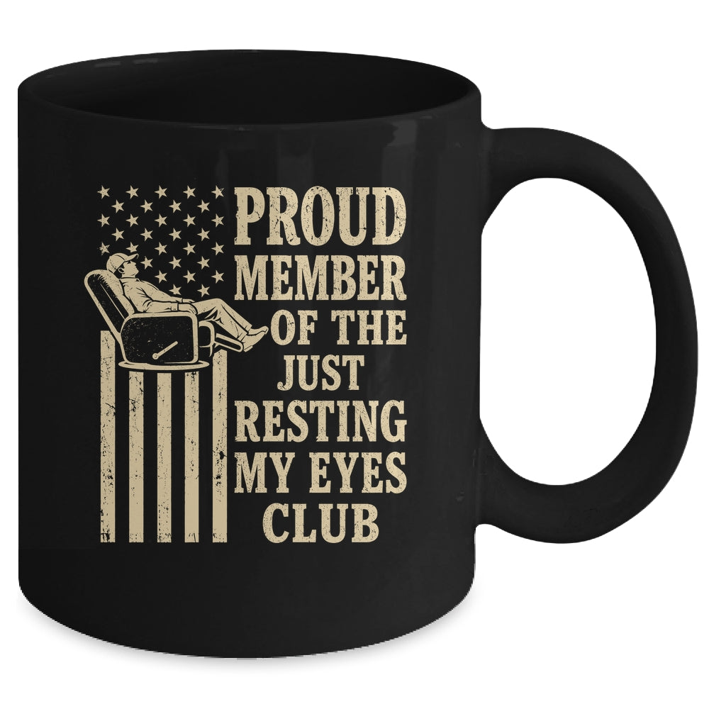 Proud Member Of Just Resting My Eyes Club Father'S Day Dad Mug | siriusteestore