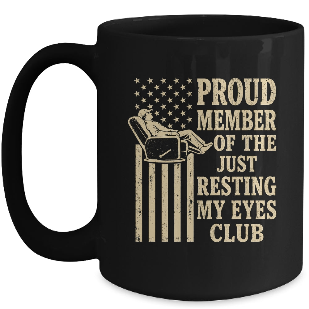 Proud Member Of Just Resting My Eyes Club Father'S Day Dad Mug | siriusteestore