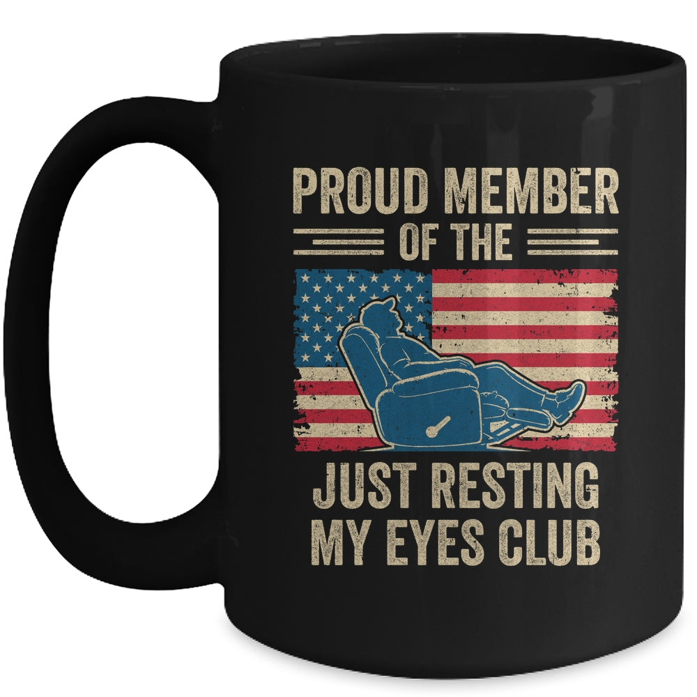 Proud Member Of The Just Resting My Eyes Club Father'S Day Mug | siriusteestore