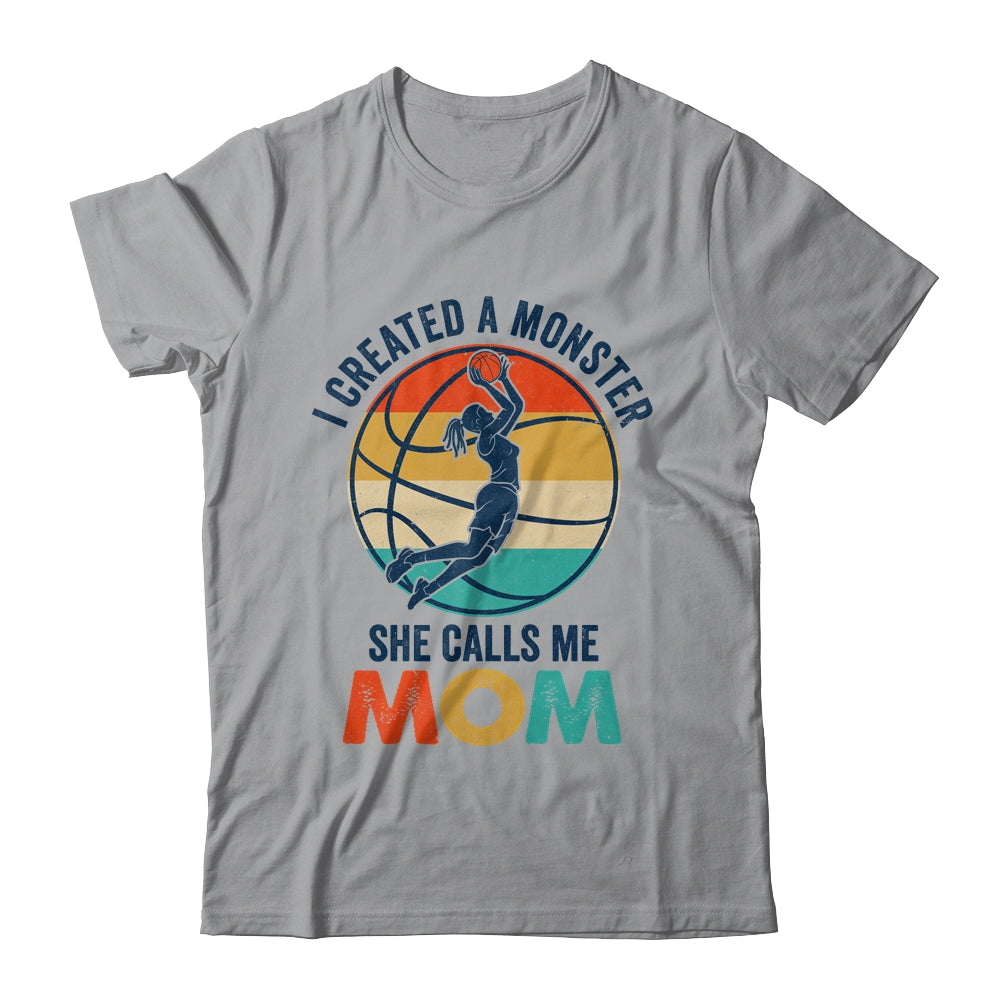 Proud Mom I Created A Monster She Calls Me Mom Basketball Shirt & Tank Top | siriusteestore