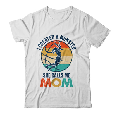 Proud Mom I Created A Monster She Calls Me Mom Basketball Shirt & Tank Top | siriusteestore