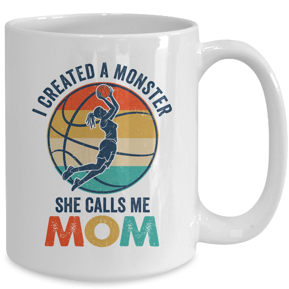Proud Mom I Created A Monster She Calls Me Mom Basketball Mug | siriusteestore