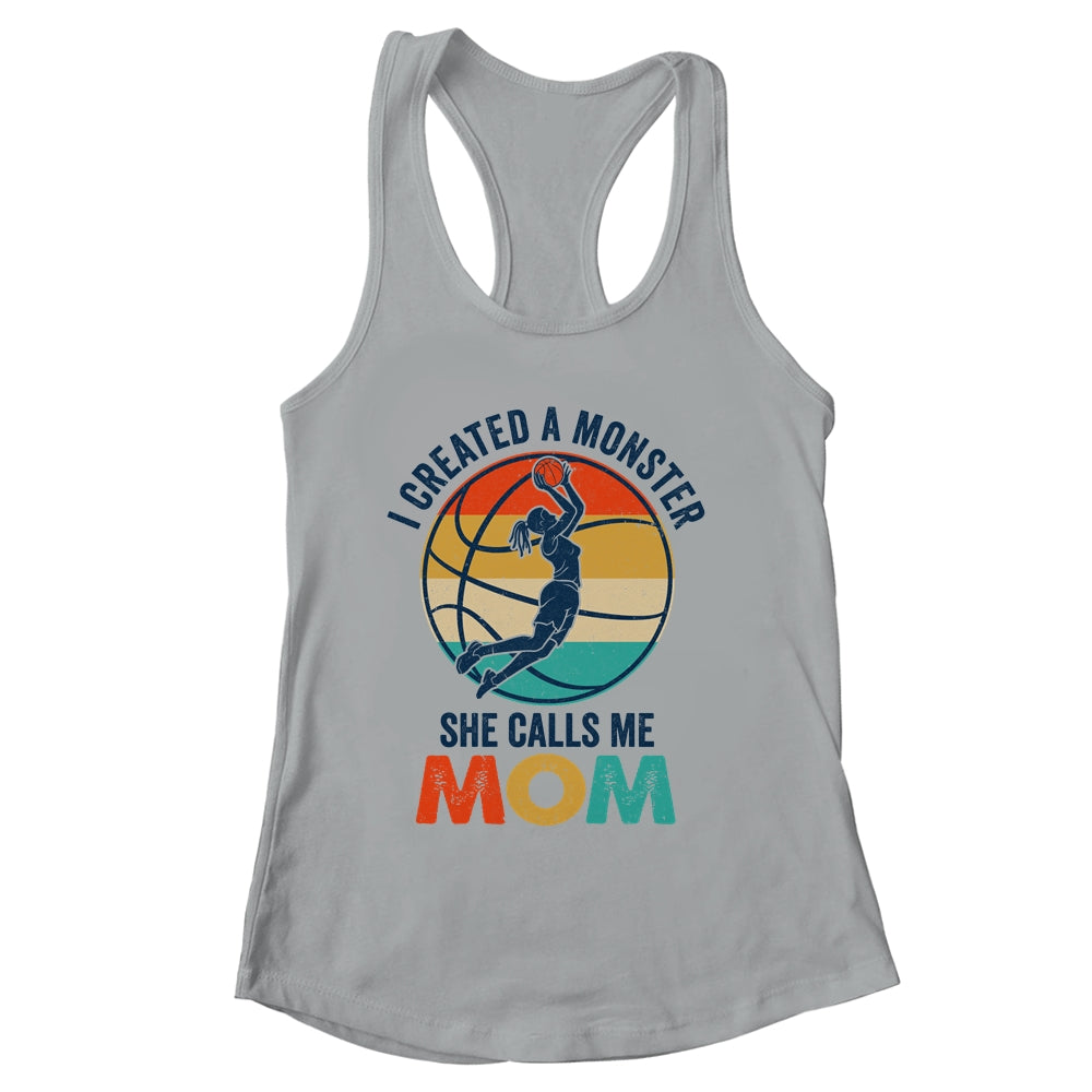 Proud Mom I Created A Monster She Calls Me Mom Basketball Shirt & Tank Top | siriusteestore