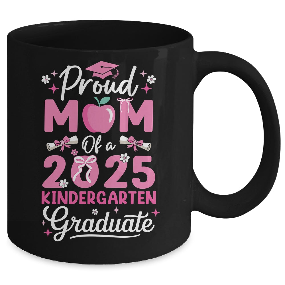 Proud Mom Of 2025 Kindergarten Graduate Mothers Day Mug | siriusteestore