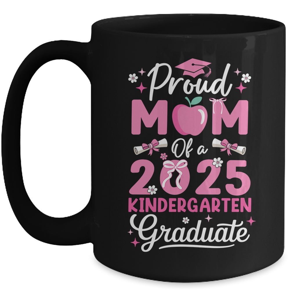 Proud Mom Of 2025 Kindergarten Graduate Mothers Day Mug | siriusteestore